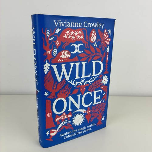Wild once awaken the magic - once:,
