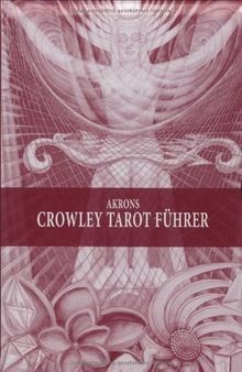 Akrons crowley tarot führer - akrons,